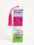 My Friend Rodger Bookmark
